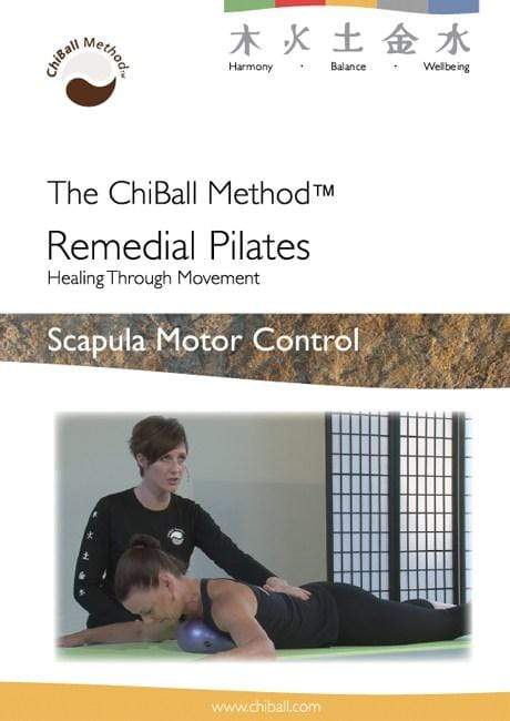 ChiBall Remedial Pilates – Scapular Motor Control DVD - Yoga Studio Store