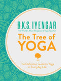 B.K.S Iyengar - The Tree of Yoga : The Definitive Guide to Yoga in Everyday Life (Paperback)